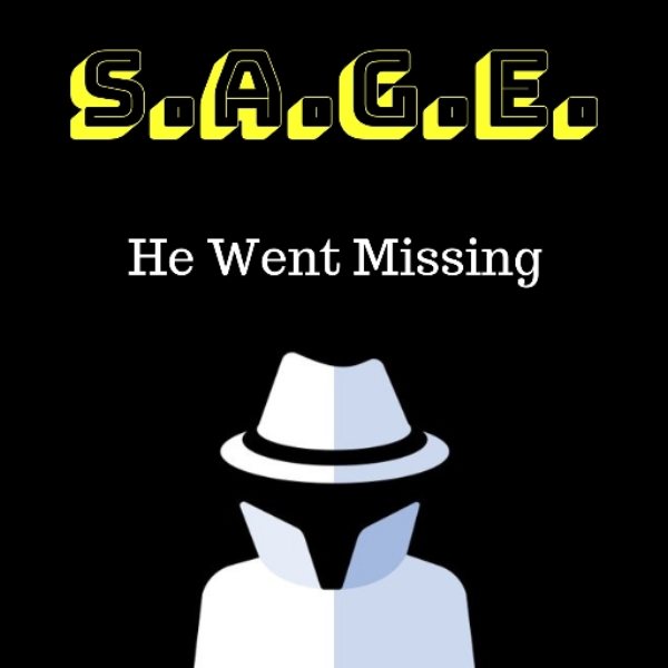 He Went Missing ft. V S D 悪加ラ - S.A.G.E.