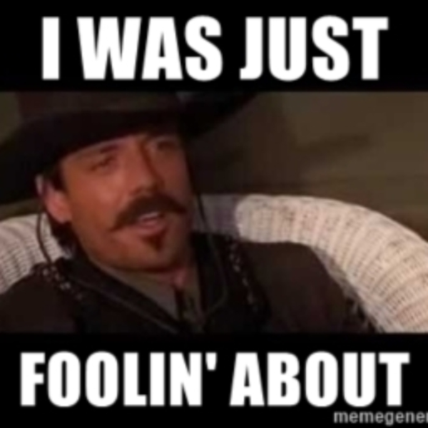 fooling around: Great