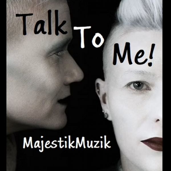 Talk To Me!