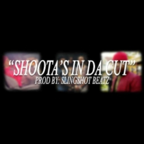 "SHOOTA'S IN DA CUT" Speaker Knockerz/Migos/Lud Foe/young thug (