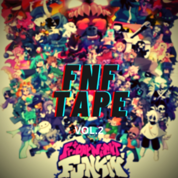 FNF TAPE VOL.2