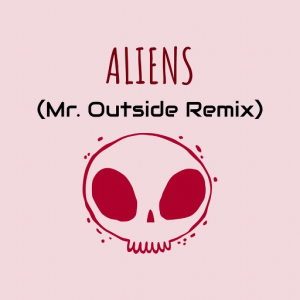 Inspectre - Aliens (Mr. Outside Remix)