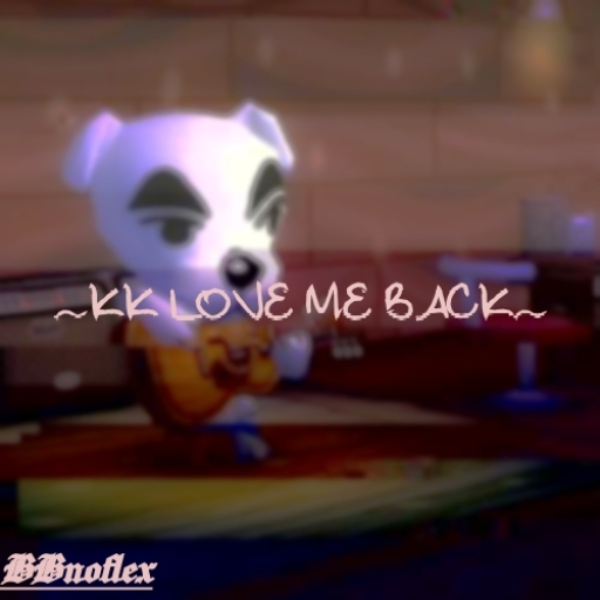 KK Love Me Back ( remix.) Finished