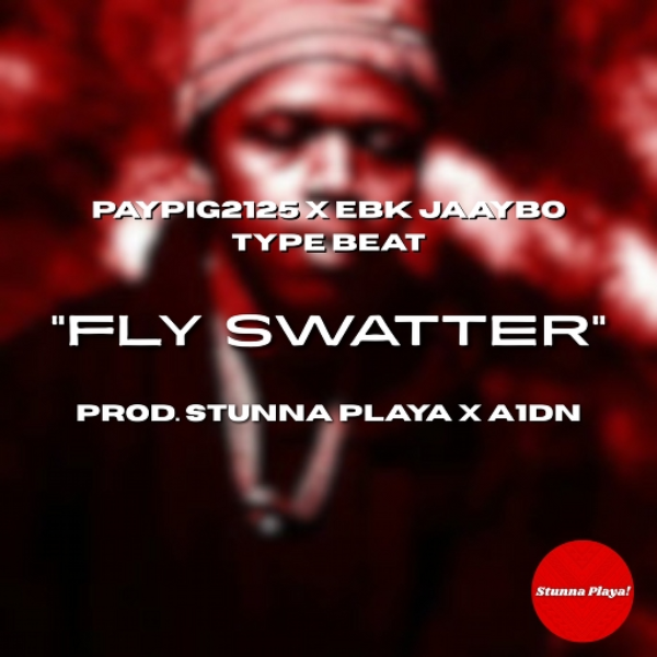 "Fly Swatter" Paypig2125 x EBK Jaaybo Type Beat (Prod. Stunna Playa x a1dn)