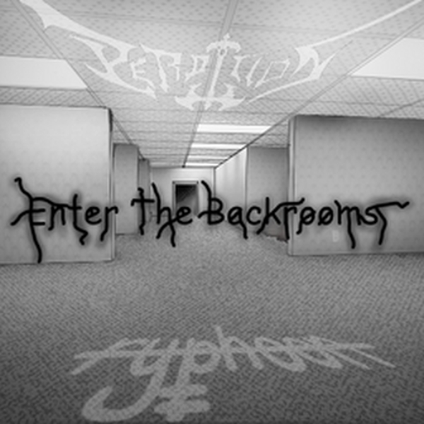 Enter the Backrooms