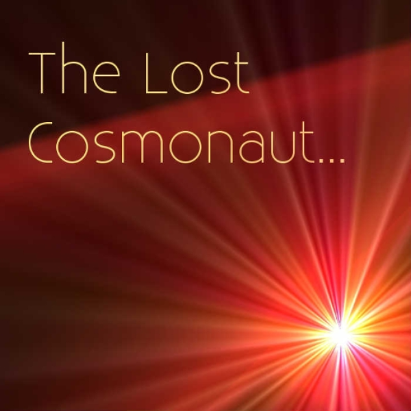 The Lost Cosmonaut
