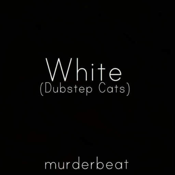 White (Dubstep Cats) - Color Blind