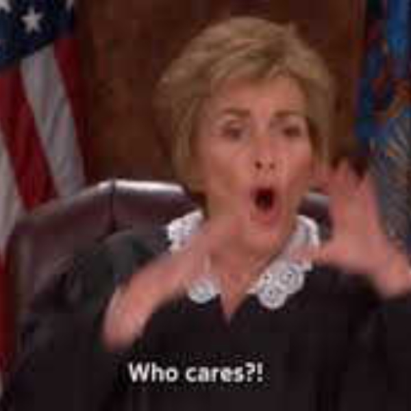 Who Cares!