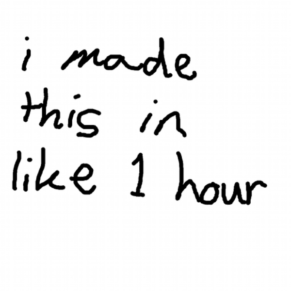 i made this in like 1 hour