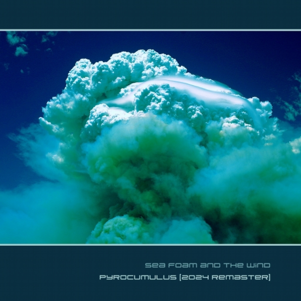 pyrocumulus [2024 remaster]