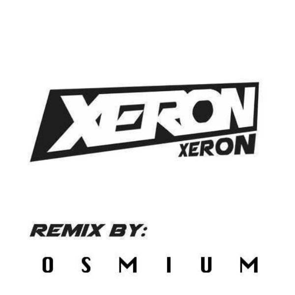 Xeron Contest (Osmium Remix)