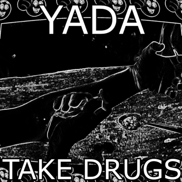 YADA - Take Drugs (ATHC Mega Mix Volume 3)