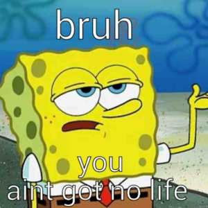 Spongebob Trap.