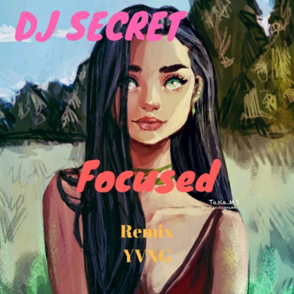 YVNG - Focused // DJ SECRET REMIX