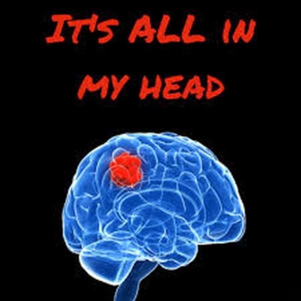 It's All In My Head