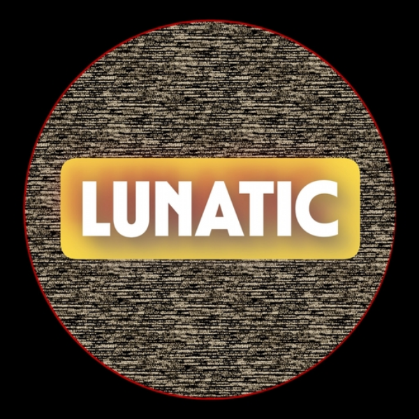 LUNATIC