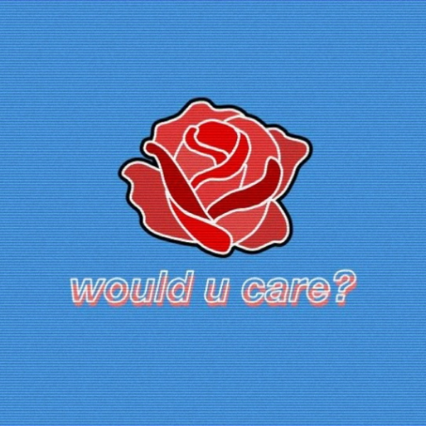 would u care?