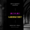 Miami's Laboratory