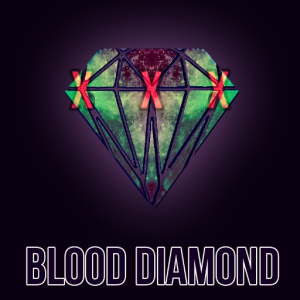 BLOODxDIAMOND