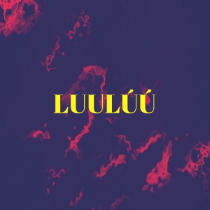 LUULÚÚ