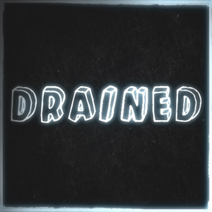 Drained