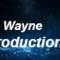 WAYNE PRODUCTIONS 4 EVER