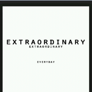 Extraordinary Everyday