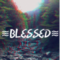 ≋BLESSED≋