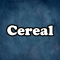 Cereal
