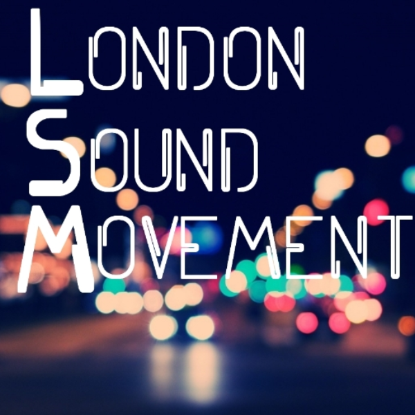 London Sound Movement