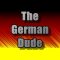 The German Dude