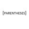 parentheses