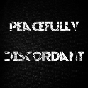 PeacefullyDiscordant
