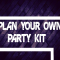 Plan Your Own Party Kit