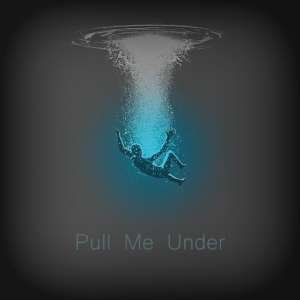 Pull Me Under