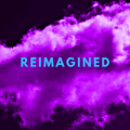 Reimagined