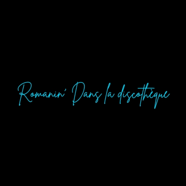 Romanin Dans la discothèq