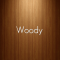 Woody