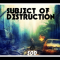 Subject of Destruction