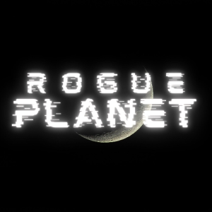 Rogue Planet